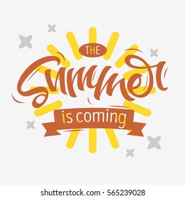 The Summer Is Coming Label Design Brush Script Lettering On A White Background. Calligraphy. Custom Type Design.  Vector Graphic. 