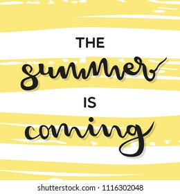 The summer is coming lettering. Vector illustration, hand drawn design