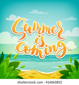 Summer is coming motivational poster. Summer lettering design. Ocean landscape. 