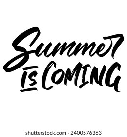 Summer is coming summer season quotes ready vector lettering. Inspirational typography. Motivational quote