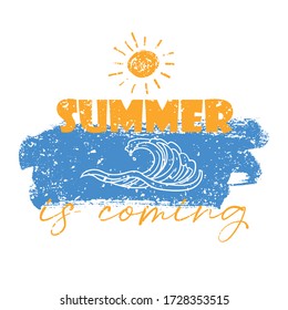 Summer is coming  slogan graphic vector print lettering for t shirt print design