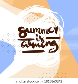Summer Is Coming. Vector motivational phrase. Hand drawn ornate lettering. Hand drawn doodle print