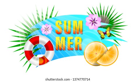 Summer Composition banner.  Lettering Summer, Cut orange into slices, purple flowers, butterfly, ribbon circle and tropical leaves. Realistic bright colorful vector illustration