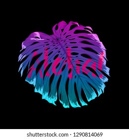 Summer composition. Monstera leaves  with aloha in neon, fluorescent colors. Vector illustration.

