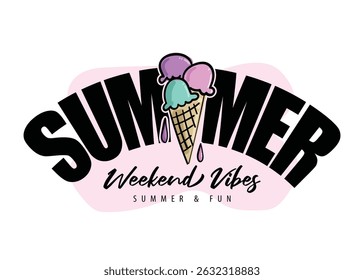 Summer concept ice cream and quote slogan text. Vector illustration design for fashion, t shirts, prints, posters, graphics, slogan tees.