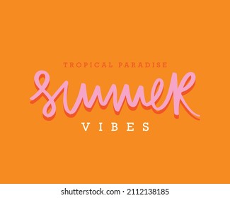 Summer concept pink slogan text on orange background. Vector illustration design for fashion graphics, t shirt prints etc.