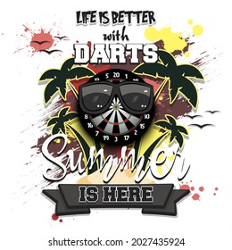 Summer dartboard poster. Life is better with darts. Summer is here. Pattern for design poster, logo, emblem, label, banner, icon. Grunge style. Vector illustration