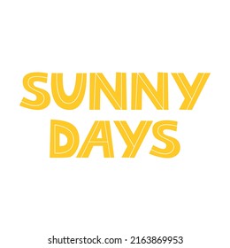 Summer days cute vector lettering on isolated background. Hand drawn flat illustration.