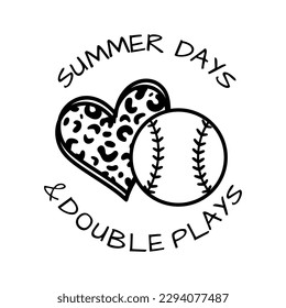 Summer Days  Double Plays. Leopard print and baseball with heart. Softball lovers. Sports design. Vector illustration. Isolated on white background. Good for posters, t shirts, postcards.