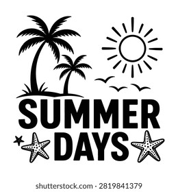 Summer days vector illustration with palm trees sun and starfish icons vacation tropical starfish sunshine paradise summerdays typography illustration silhouette minimalist nautical