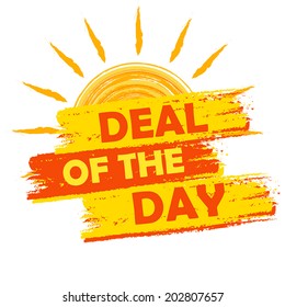 summer deal of the day banner - text in yellow and orange drawn label with sun symbol, business seasonal shopping concept, vector