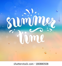 Summer Design. Blur Beach Background. Hand Drawn Lettering Vector. Summer Time