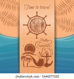 Summer design with sea, palm trees, beach, ship anchor and ship steering wheel. Hello summer. Time to travel. Vector illustration