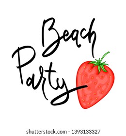 Summer design sticker with summer elements and hand lettering words. Great for t-shirt prints, tote bags and shoppers, fabric, cards, posters and web. - Vector strawberry