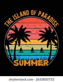 summer design t-shir.Capture the essence of summer with this tropical island design featuring palm trees, sailboats, and a retro sunset. Perfect for beach lovers, travelers,and sunny days in paradise.