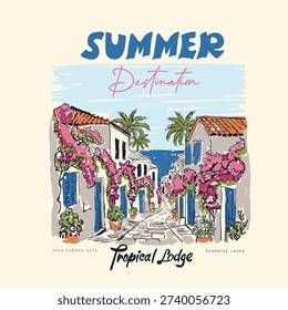 Summer Destination slogan with tropical beach resort illustration drawing. hand made beach graphic tee. flowers with sea view in beach art