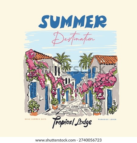 Summer Destination slogan with tropical beach resort illustration drawing. hand made beach graphic tee. flowers with sea view in beach art