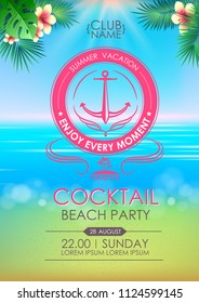 Summer disco poster cocktail beach party. Lettering poster enjoy every moment