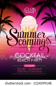 Summer disco poster cocktail beach party. Lettering poster summer is coming