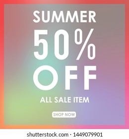 summer discount 50% off.blurred light color background design for promotion. colorful gradient shapes composition. modern template design