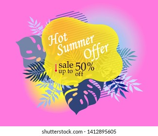 Summer discounts, sales, lower prices for summer products. Special offer: limited time advertisement, inside a liquid form a pink background with tropical leaves and other objects