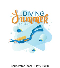 SUMMER DIVING. Girl scuba diver and tropical fish. Poster with the inscription. Young woman in a diving suit and fins swimming. Vector illustration on a white background