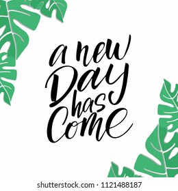 Summer elements set with Hand drawn lettering phrase "A new day has come". Vector illustration.