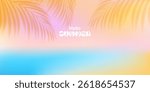 Summer exotic background. Palm leaves. Tropical foliage. Design for card, cover, banner, wallpaper. Abstract soft gradient landscape.