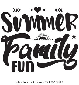 Summer Family Fun T-shirt Design Vector File.