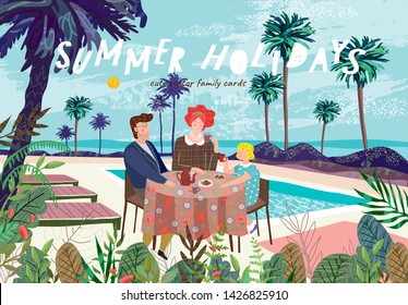 Summer family happy holidays! Cute vector illustration of mom, dad and child at lunch, dinner or breakfast at the resort for a banner, card or poster. Drawing family, eating at the table