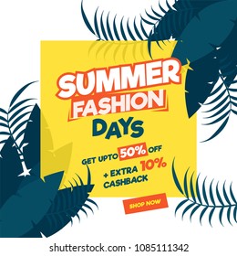 Summer fashion days poster or banner design upto 50% off offer, and extra 10% cashback offers, yellow background and teal green leaves.