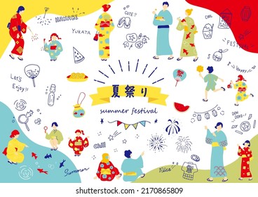 summer festival icons and yukata people
Japanese kannji character "NATSUMATSURI""summer festival"