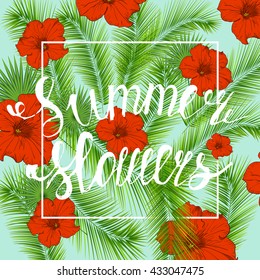  Summer flowers Typographical Background With Tropical Plants And Flowers