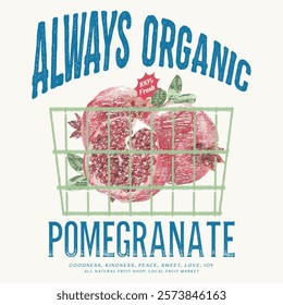 Summer food poster design. Fresh pomegranate fruit print. food fashion for t-shirt, sweatshirt print design, women's graphic tee , vintage retro fruit design, summer fruity vintage t shirt design