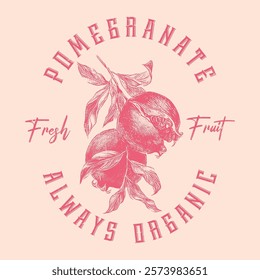 Summer food poster design. Fresh pomegranate fruit print. food fashion for t-shirt, sweatshirt print design, women's graphic tee , vintage retro fruit design, summer fruity vintage t shirt design