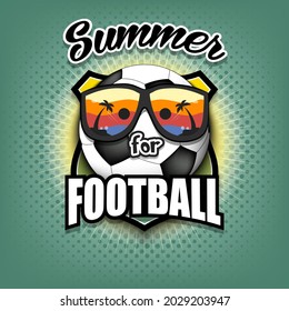 Summer football logo. Summer for soccer. Pattern for design poster, logo, emblem, label, banner, icon. Football template on isolated background. Vector illustration