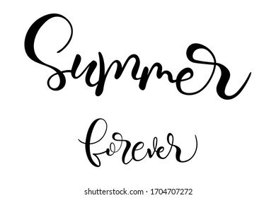 Summer forever hand lettering brush text isolated for greeting card or banner Vector 10 EPS