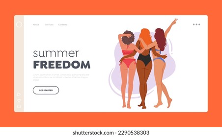 Summer Freedom Landing Page Template. Three Female Friends In Swimsuits Standing Together On Beach View From Behind. Image Promoting Beachwear Or Travel. Cartoon People Vector Illustration