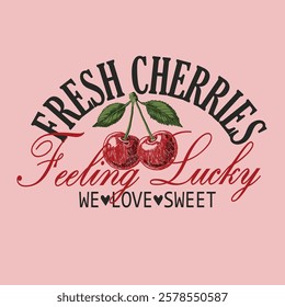 summer fruit food fashion. cherries graphics. girls graphics design. Fresh Cherries in Hand drawn sketch. fashion graphic. vintage retro prints. print design. typography t shirt design. t-shirt prints