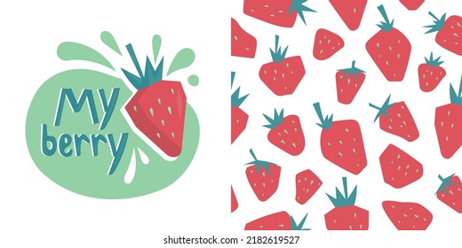 Summer fruits and berries. Strawberry. Seamless pattern from strawberries. Strawberry print and lettering. Vector image.