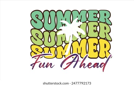 Summer Fun Ahead Retro PNG T-Shirt Design