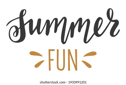 Summer Fun handwritten lettering vector. seasonal phrase icon emblem for cards, banners, posters, mug, notebooks, scrapbooking, pillow case and clothes design. 