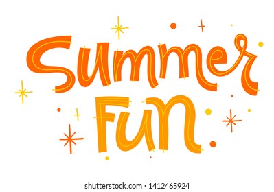 Summer fun quote. Hand drawn lettering, calligraphy design phrase. Simple isolated text with stars decor in green, orange colors logo. Print, invitation, card, poster design element.