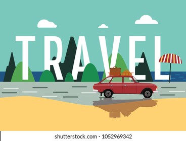 Summer getaway. Travel by car vector illustration. Travel letter illustration