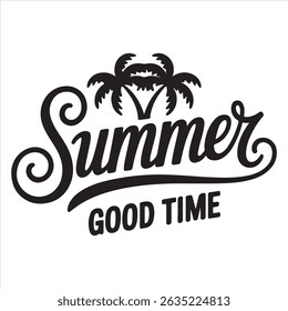 Summer Good Time Vector Design