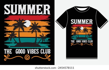 Summer The Good Vibes Club - illustration vector art. Good For T-shirt Print, Poster, Card, Label. Summer T-shirt Design Template - Summer Tee -  vintage, typography Print