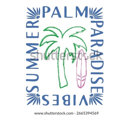 Summer good vibes vector graphic design for apparel, stickers, posters, background and others. Palm tree with surfing board artwork.