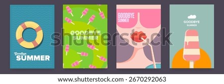Summer goodbye poster set. Ice cream, Summer sun, woman with sunglasses and cocktail, Lifebuoy in water.Summer time and vacations background patterns and posters set. Perfect background for posters