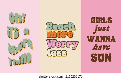 Summer graphic quotes in retro style illustration. Slogans for T-shirt, poster design.