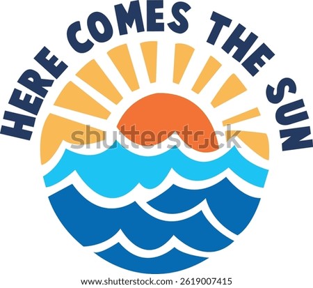 Summer graphics, Hello summer, surf's up' beach time, here comes the sun